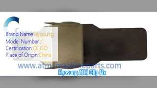 Hyosung CDU Kelepçe Yaylı Klips ATM Parçaları